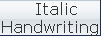    Italic 
Handwriting